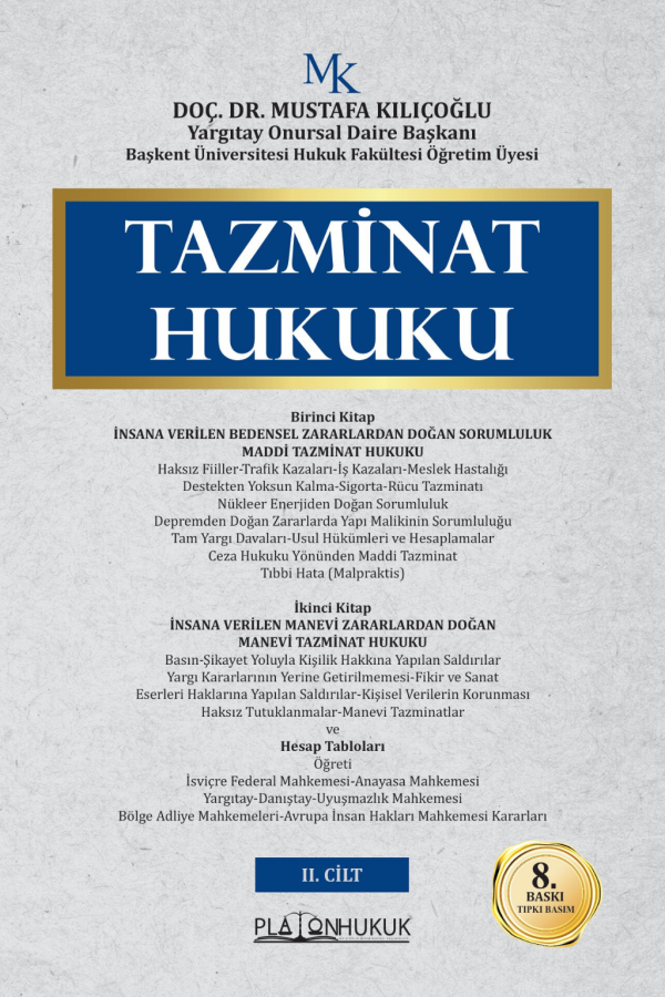 Platon Tazminat Hukuku 2. Cilt 8. Baskı - Mustafa Kılıçoğlu Platon Hukuk Yayınları