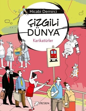 Çizgili Dünya - Hicabi Demirci Desen Yayınları