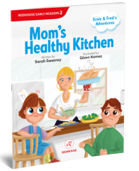 Susie and Freds Adventures: Moms Healthy Kitchen - Sarah Sweeney Redhouse Yayınları