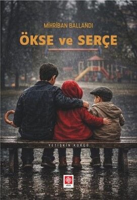 Ökse ve Serçe - Mihriban Ballandı Ekin Yayınları
