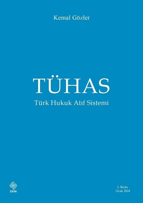Ekin Tühas Türk Hukuk Atıf Sistemi - Kemal Gözler Ekin Yayınları