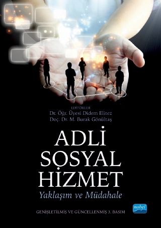 Nobel Adli Sosyal Hizmet: Yaklaşım ve Müdahale Nobel Akademi Yayınları