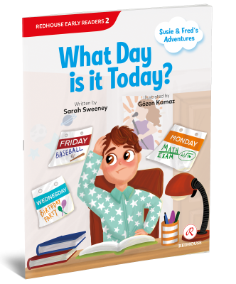 Susie and Freds Adventures: What Day is it Today - Sarah Sweeney Redhouse Yayınları