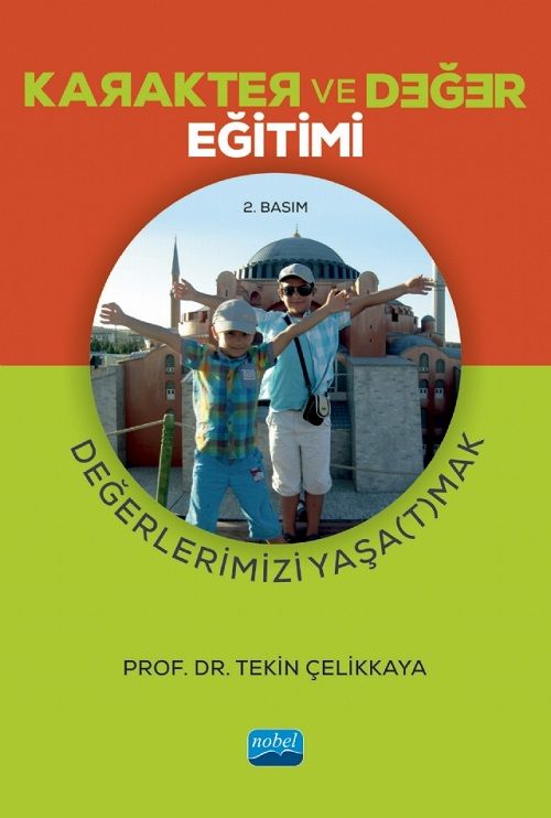 Nobel Karakter ve Değer Eğitimi 2. Baskı - Tekin Çelikkaya Nobel Akademi Yayınları