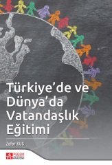 Pegem Türkiye de ve Dünya da Vatandaşlık Eğitimi - Zafer Kuş Pegem Akademi Yayınları