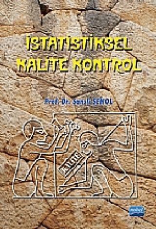Nobel İstatistiksel Kalite Kontrol - Şanslı Şenol Nobel Akademi Yayınları