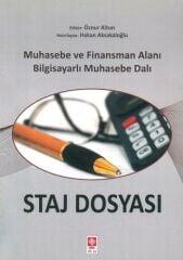 Ekin Staj Dosyası Muhasebe ve Finansman Alanı Bilgisayarlı Muhasebe Dalı - Hakan Aksakaloğlu, Öznur Altun Ekin Yayınları