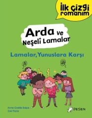 İlk Çizgi Romanım - Arda ve Neşeli Lamalar: Lamalar, Yunuslara Karşı - Anne-Gaelle Balpe Desen Yayınları
