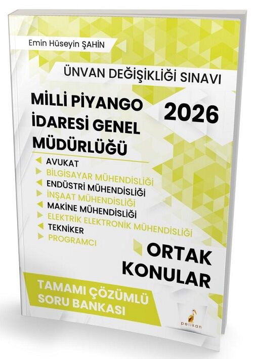 Pelikan 2026 GYS ÜDS Milli Piyango İdaresi Genel Müdürlüğü Ortak Konular Soru Bankası Çözümlü Görevde Yükselme Ünvan Değişikliği - Emin Hüseyin Şahin Pelikan Yayınevi