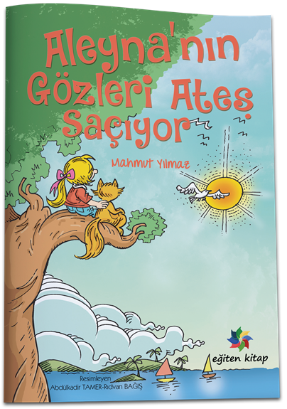 Aleynanın Gözleriateş Saçıyor - Mahmut Yılmaz Eğiten Kitap