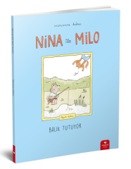 Nina İle Milo Balık Tutuyor - Marianne Dubuc Redhouse Yayınları