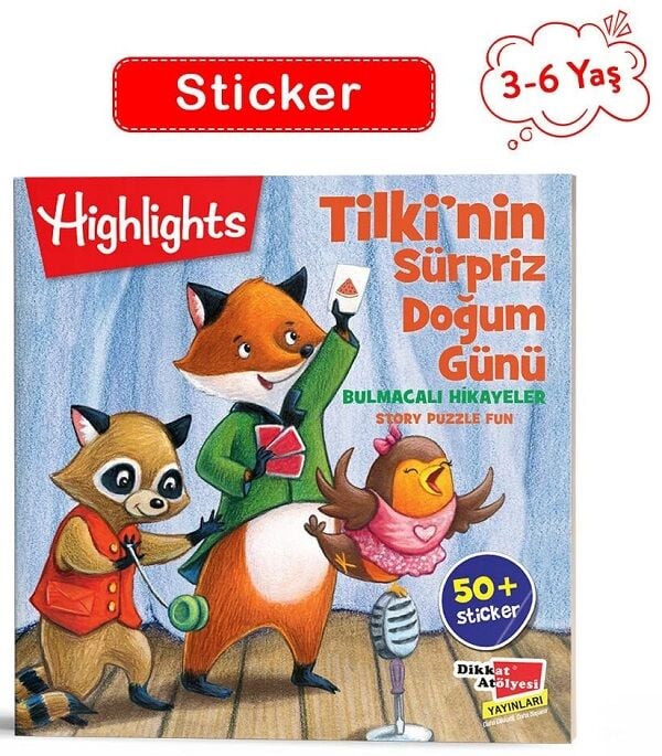 3-6 Yaş Tilki'nin Sürpriz Doğum Günü - Sticker Bulmacalı Hikayeler Dikkat Atölyesi Yayınları