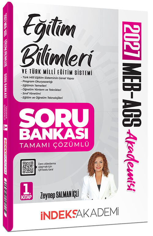 İndeks Akademi 2027 MEB-AGS Akademisi Eğitim Bilimleri ve Türk Milli Eğitim Sistemi Soru Bankası 1. Kitap Çözümlü - Zeynep Salman İçli İndeks Akademi Yayıncılık
