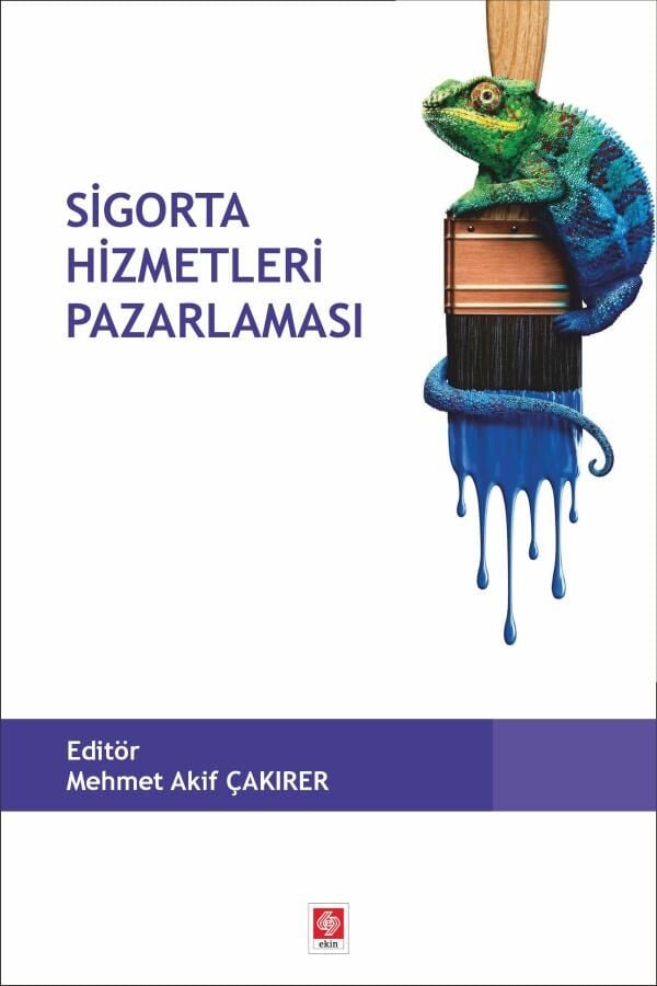 Ekin Sigorta Hizmetleri Pazarlaması - Mehmet Akif Çakırer Ekin Yayınları
