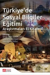 Pegem Türkiye'de Sosyal Bilgiler Eğitimi Araştırmaları El Kitabı 2 - İsmail Hakkı Demircioğlu Pegem Akademi Yayıncılık