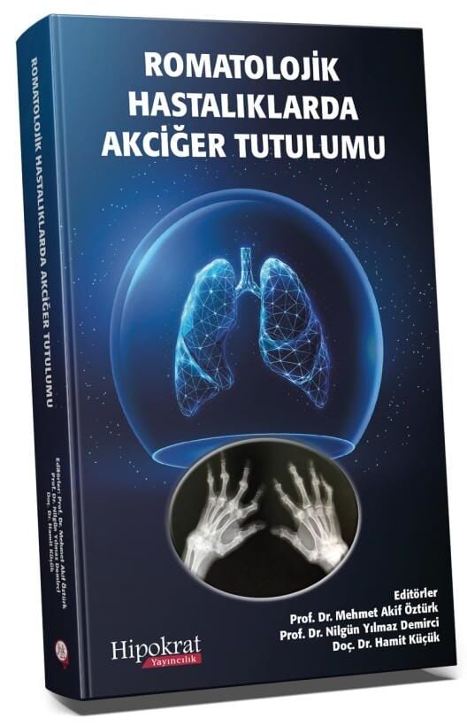 Hipokrat Romatolojik Hastalıklarda Akciğer Tutulumu - Mehmet Akif Öztürk Hipokrat Kitabevi