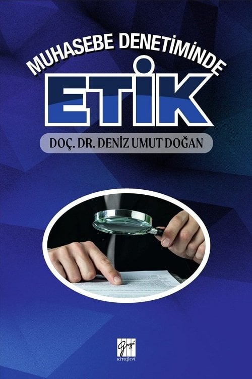 Gazi Kitabevi Muhasebe Denetiminde Etik - Deniz Umut Doğan Gazi Kitabevi