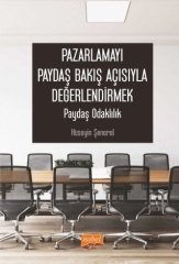 Nobel Pazarlamayı Paydaş Bakış Açısıyla Değerlendirmek, Paydaş Odaklılık - Hüseyin Şenerol Nobel Bilimsel Eserler