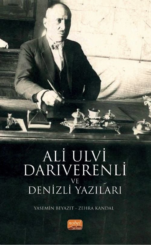 Nobel Ali Ulvi Darıverenli ve Denizli Yazıları - Yasemin Beyazıt, Zehra Kandal Nobel Bilimsel Eserler