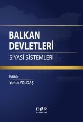 Der Yayınları Balkan Devletleri Siyasi Sistemleri - Yunus Yoldaş Der Yayınları