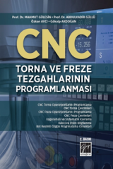 Gazi Kitabevi CNC Torna ve Freze Tezgahlarının Programlanması 2. Baskı - Mahmut Gülesin Gazi Kitabevi