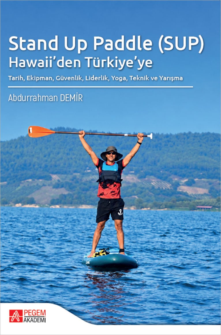 Pegem Stand Up Paddle (SUP) Hawaiiden Türkiyeye - Abdurrahman Demir Pegem Akademi Yayıncılık
