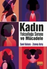 Nobel Kadın Yoksulluğu Sorunu ve Mücadele - Sami Kalaycı, Zeynep Aytış Nobel Bilimsel Eserler