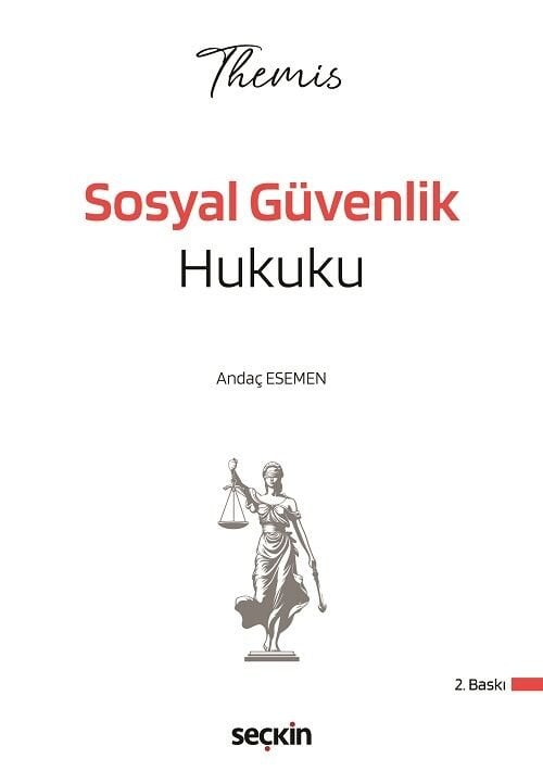 Seçkin 2026 THEMİS HMGS Hakimlik Sosyal Güvenlik Hukuku Konu Anlatımı - Andaç Esemen Seçkin Yayınları