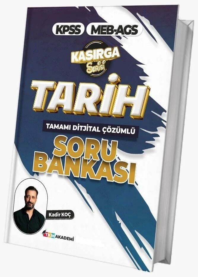 TKM Akademi 2026 KPSS MEB-AGS Tarih Kasırga Soru Bankası Çözümlü - Kadir Koç TKM Akademi
