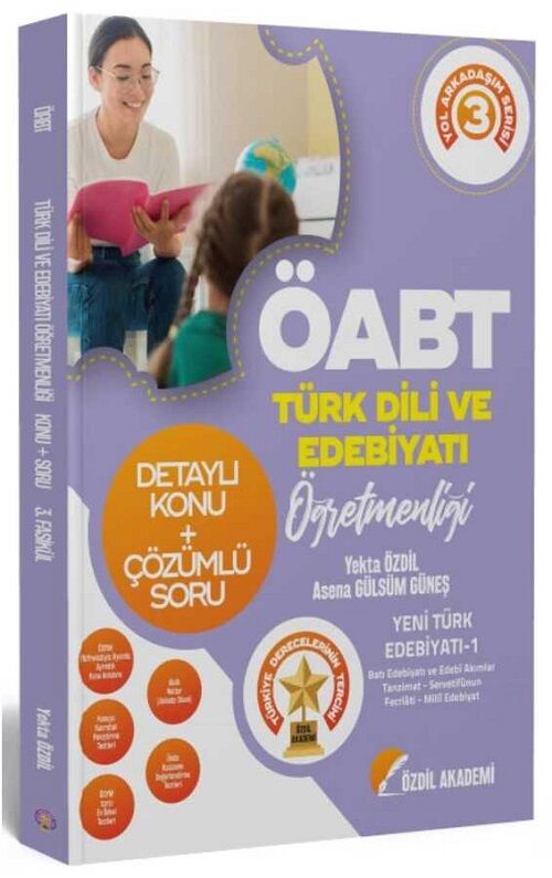 SÜPER FİYAT - Özdil Akademi ÖABT Türk Dili ve Edebiyatı 3. Kitap Yeni Türk Edebiyatı-1 Konu Anlatımlı Soru Bankası Özdil Akademi Yayınları