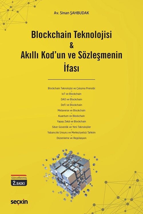 Seçkin Blockchain Teknolojisi ve Akıllı Kodun ve Sözleşmenin İfası 2. Baskı - Sinan Şahbudak Seçkin Yayınları