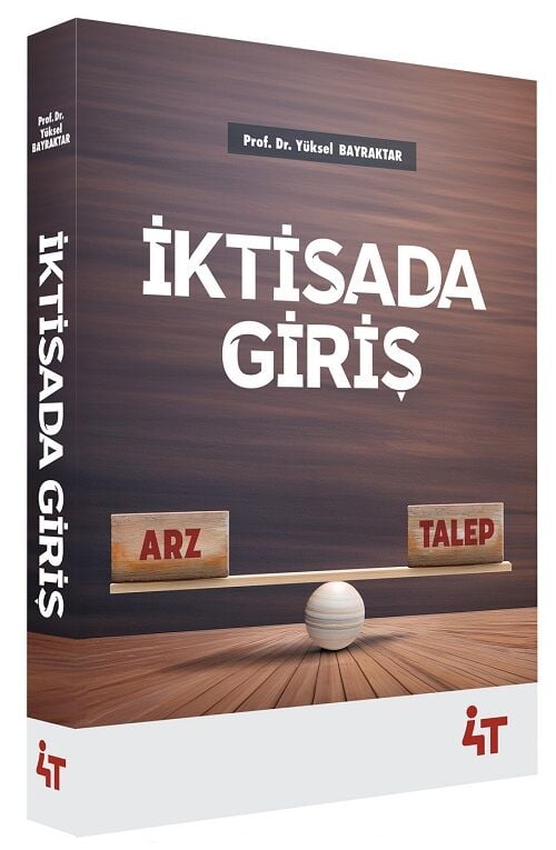 4T Yayınları İktisada Giriş Konu Anlatımı - Yüksel Bilgili Bayraktar 4T Yayınları