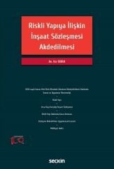 Seçkin Riskli Yapıya İlişkin İnşaat Sözleşmesi Akdedilmesi - Itır Bora Seçkin Yayınları