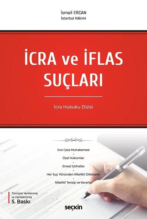 Seçkin İcra ve İflas Suçları 5. Baskı - İsmail Ercan Seçkin Yayınları