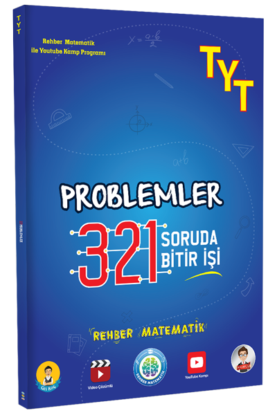 Rehber Matematik YKS TYT Problemler 321 Soruda Bitir İşi Soru Bankası Rehber Matematik