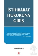 Ekin İstihbarat Hukukuna Giriş - Vatan Kösereli Ekin Yayınları