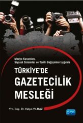 Nobel Türkiyede Gazetecilik Mesleği - Yalçın Yılmaz Nobel Akademi Yayınları