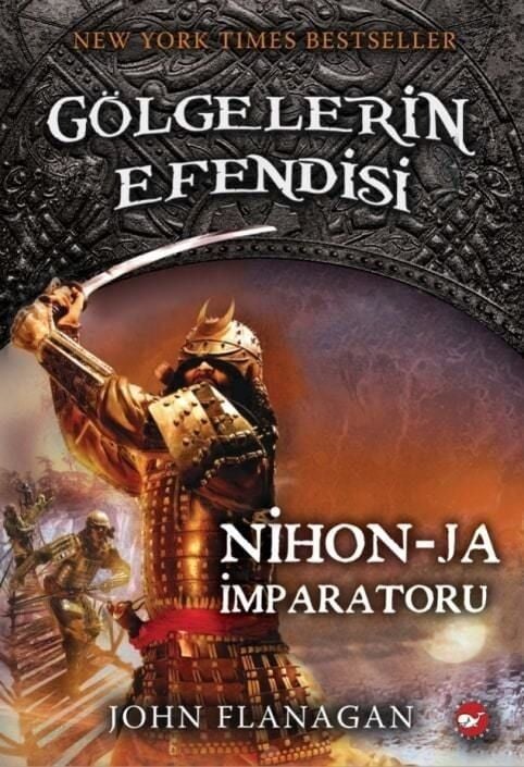 Gölgelerin Efendisi-10 Nihon-Ja İmparatoru - John Flanagan Beyaz Balina Yayınları