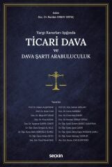 Seçkin Ticari Dava ve Dava Şartı Arabuluculuk - Nurdan Orbay Ortaç Seçkin Yayınları