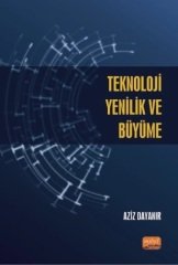 Nobel Teknoloji, Yenilik ve Büyüme - Aziz Dayanır Nobel Bilimsel Eserler