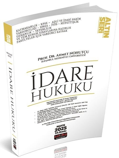 Savaş 2025 İdare Hukuku Konu Anlatımı Altın Seri 34. Baskı - Ahmet Nohutçu Savaş Yayınları