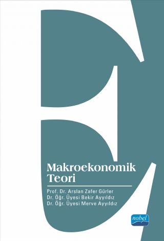Nobel Makroekonomik Teori - Arslan Zafer Gürler Nobel Akademi Yayınları
