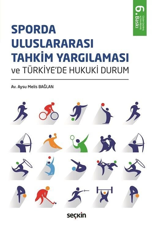 Seçkin Sporda Uluslararası Tahkim Yargılaması 6. Baskı - Aysu Melis Bağlan Seçkin Yayınları