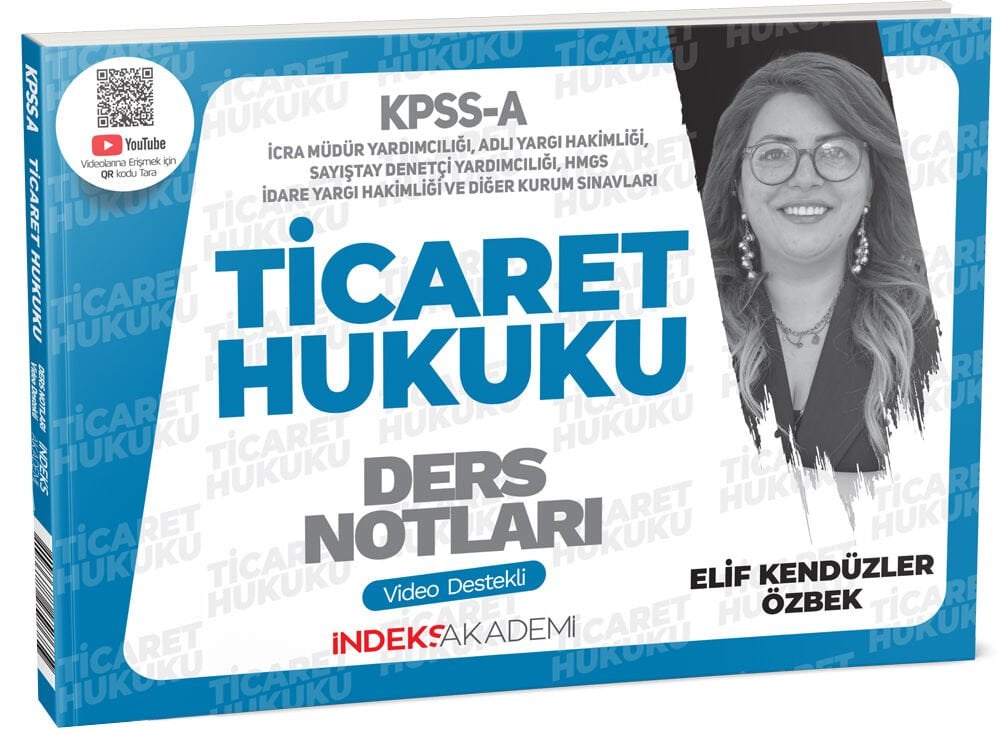 İndeks Akademi 2025 KPSS A Grubu Ticaret Hukuku Video Ders Notları - Elif Kendüzler Özbek İndeks Akademi Yayıncılık