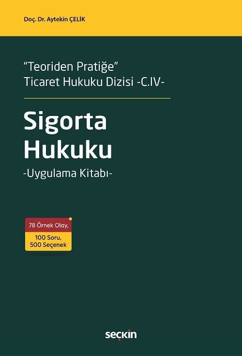 Seçkin Sigorta Hukuku - Aytekin Çelik Seçkin Yayınları