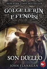 Gölgelerin Efendisi-14 Son Düello - John Flanagan Beyaz Balina Yayınları