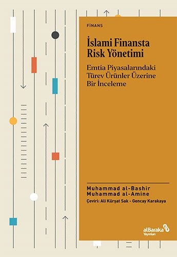 Albaraka İslami Finansta Risk Yönetimi - Muhammad Al Bashir, Muhammad Al Amine Albaraka Yayınları