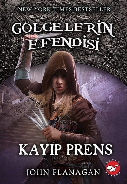 Gölgelerin Efendisi-15 Kayıp Prens - John Flanagan Beyaz Balina Yayınları