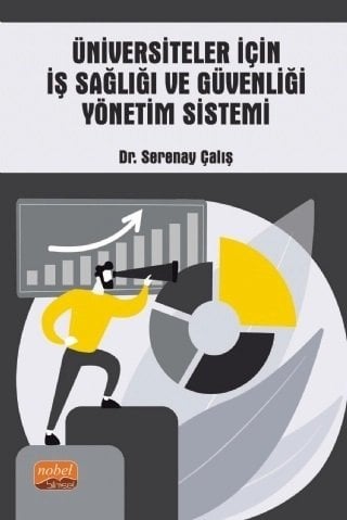 Nobel Üniversiteler İçin İş Sağlığı ve Güvenliği Yönetim Sistemi - Serenay Çalış Nobel Bilimsel Eserler