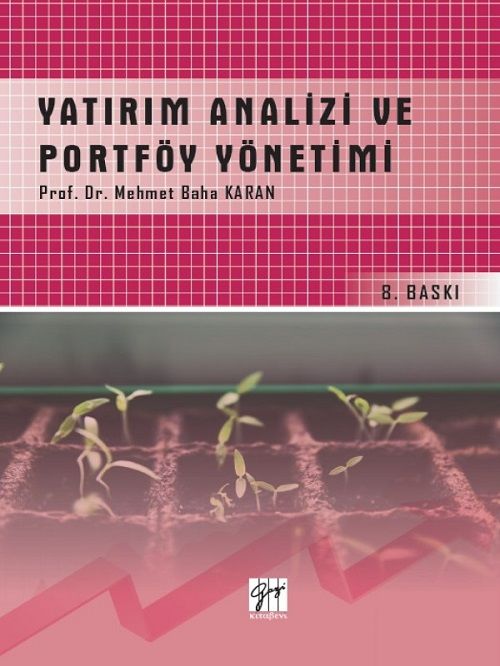 Gazi Kitabevi Yatırım Analizi ve Portföy Yönetimi 8. Baskı - Mehmet Baha Karan Gazi Kitabevi